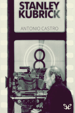 Antonio Castro Stanley Kubrick