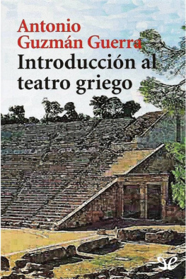 Antonio Guzmán Guerra - Introducción al teatro griego