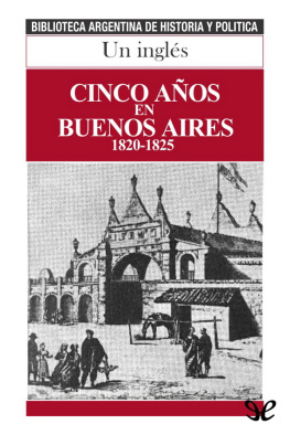 Anónimo Cinco años en Buenos Aires 1820-1825