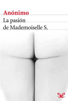 Anónimo La pasión de Mademoiselle S.