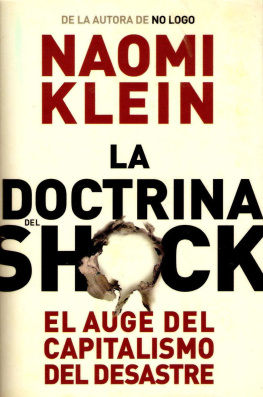 Naomi Klein La doctrina del shock. El auge del capitalismo del desastre (Estado Y Sociedad/ State and Society) (Spanish Edition)