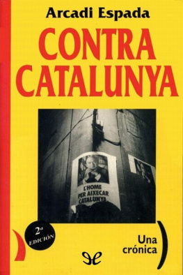 Arcadi Espada - Contra Catalunya
