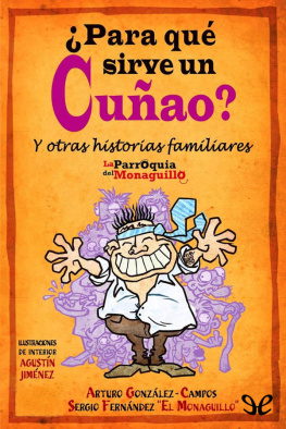 Arturo González-Campos - ¿Para qué sirve un cuñao?