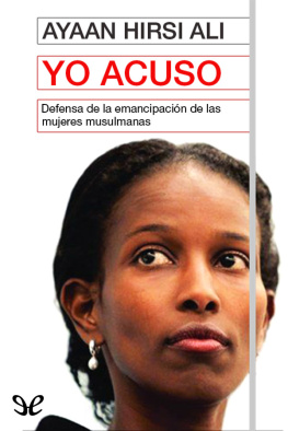 Ayaan Hirsi Ali - Yo acuso