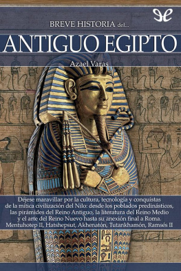Azael Varas Breve historia del antiguo Egipto