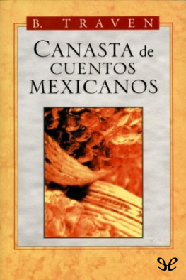 B. Traven - Canasta de cuentos mexicanos