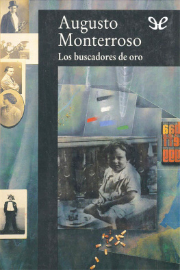 Augusto Monterroso - Los buscadores de oro