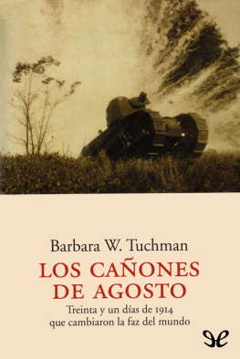 Barbara W. Tuchman Los cañones de agosto