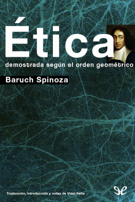 Baruch Spinoza - Ética demostrada según el orden geométrico
