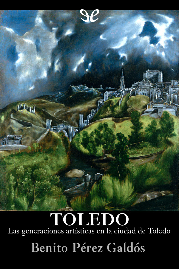 Las generaciones artísticas en la ciudad de Toledo en su origen fue editada - photo 1