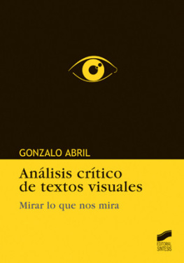 Gonzalo Abril Análisis crítico de textos visuales - Mirar lo que nos mira
