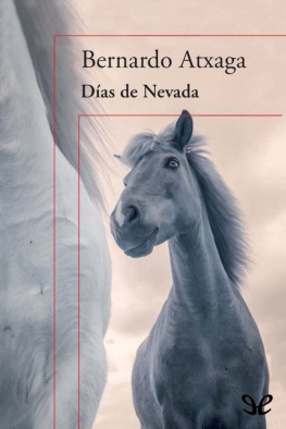 Bernardo Atxaga - Días de Nevada