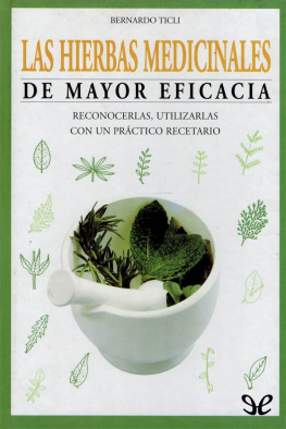 Bernardo Ticli - Las hierbas medicinales de mayor eficacia