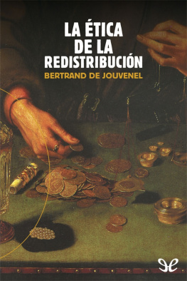 Bertrand de Jouvenel La ética de la redistribución