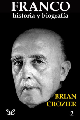 Brian Crozier - Franco: Historia y biografía. Tomo II