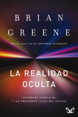 Brian Greene La realidad oculta