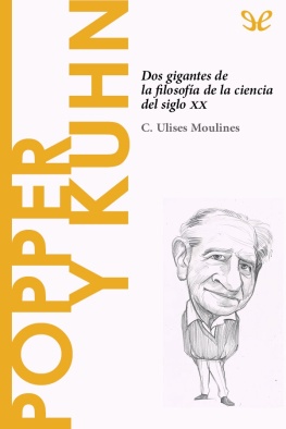 C. Ulises Moulines Popper y Kuhn