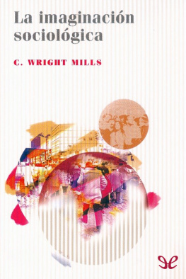 C. Wright Mills - La imaginación sociológica