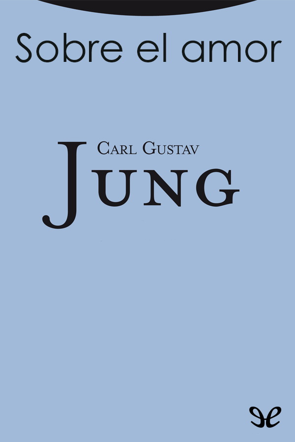 Mi experiencia como médico al igual que mi propia vida escribe C G Jung - photo 1