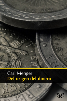 Carl Menger - Del origen del dinero
