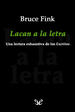 Bruce Fink - Lacan a la letra