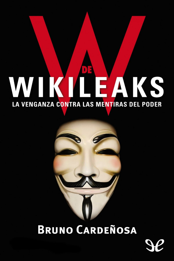 Este libro es un estudio completo sobre la figura de Julian Assange y - photo 1