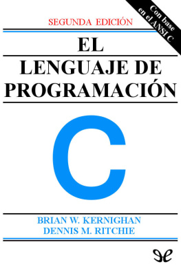 Bryan W. Kernighan El lenguaje de programación C