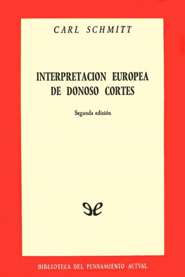Carl Schmitt Interpretación europea de Donoso Cortés
