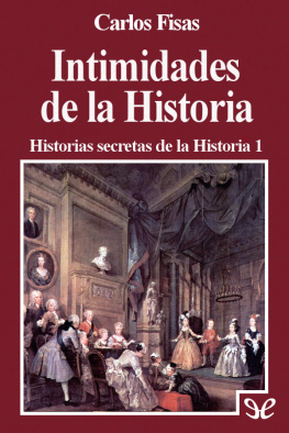 Carlos Fisas - Intimidades de la Historia