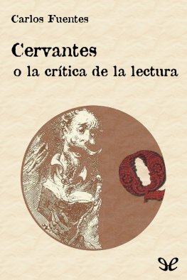 Carlos Fuentes Cervantes o la crítica de la lectura