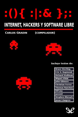 Carlos Gradin - :(){ :|:& };: Internet, Hackers y Software Libre