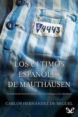 Carlos Hernández de Miguel Los últimos españoles de Mauthausen