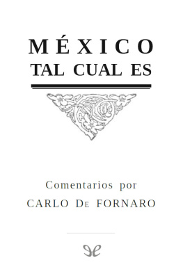 Carlo De Fornaro - México tal cual es
