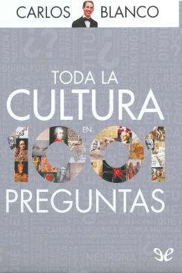 Carlos Blanco Toda la cultura en 1001 preguntas