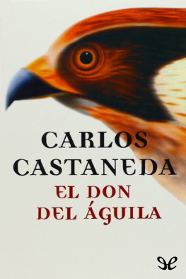 Carlos Castaneda - El don del águila