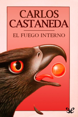 Carlos Castaneda El fuego interno