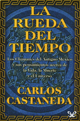 Carlos Castaneda - La rueda del tiempo