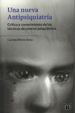 Carlos Pérez Soto Una nueva antipsiquiatría