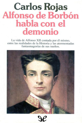 Carlos Rojas - Alfonso de Borbón habla con el demonio