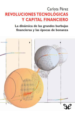 Carlota Pérez Revoluciones tecnológicas y capital financiero