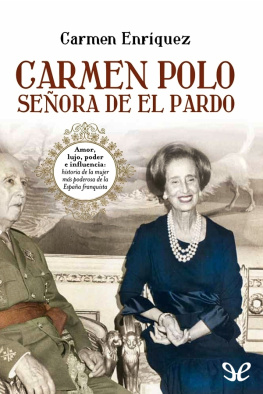 Carmen Enríquez Carmen Polo, señora de El Pardo