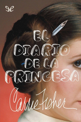 Carrie Fisher El diario de la princesa