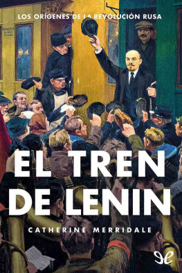 Catherine Merridale - El tren de Lenin