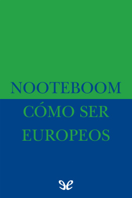 Cees Nooteboom Cómo ser europeos