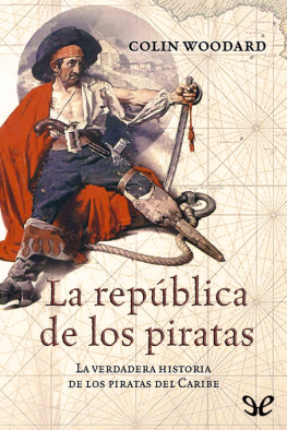 Colin Woodard La república de los piratas