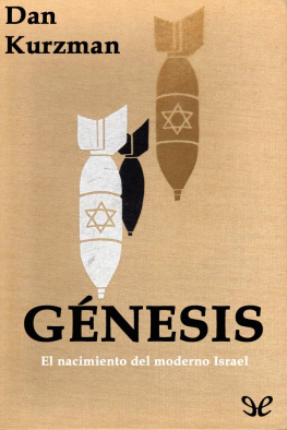 Dan Kurzman Génesis. El nacimiento del moderno Israel