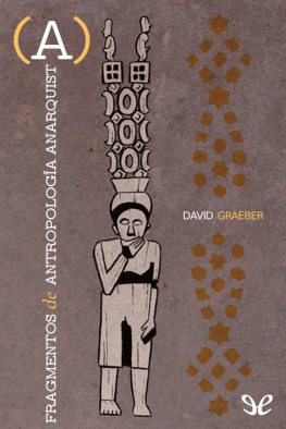 David Graeber Fragmentos de antropología anarquista
