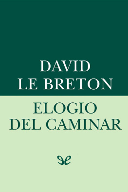 David Le Breton Elogio del caminar