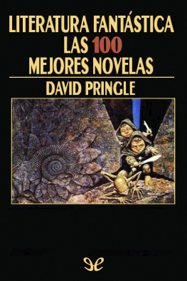 David Pringle - Literatura fantástica Las 100 mejores novelas