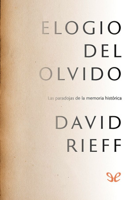 David Rieff - Elogio del olvido